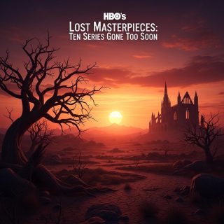 HBO, 너무 일찍 끝난 명작 드라마 10선